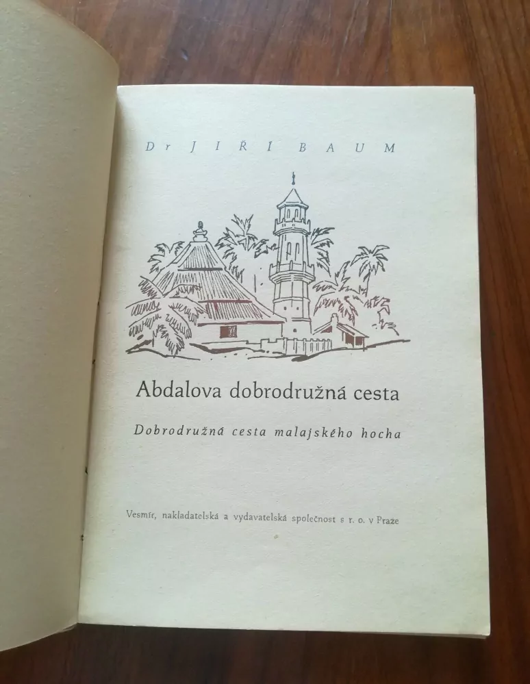 JIŘÍ BAUM - Abdalova dobrodružná cesta - dobrodružná cesta malajského hocha