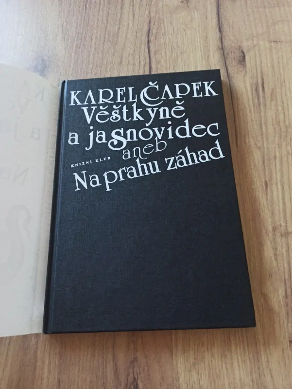 KAREL ČAPEK - Věštkyně a jasnovidec aneb Na prahu záhad