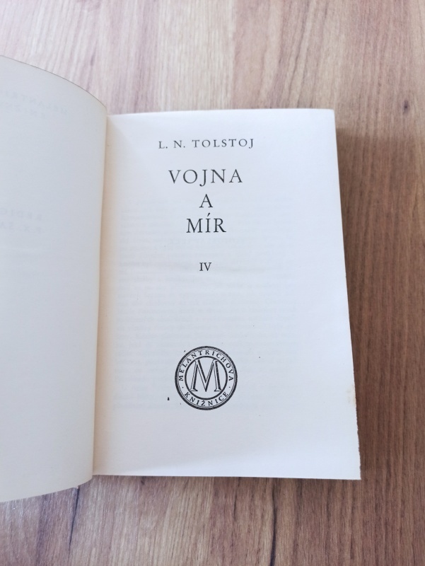 LEV NIKOLAJEVIČ TOLSTOJ - Vojna a mír IV.