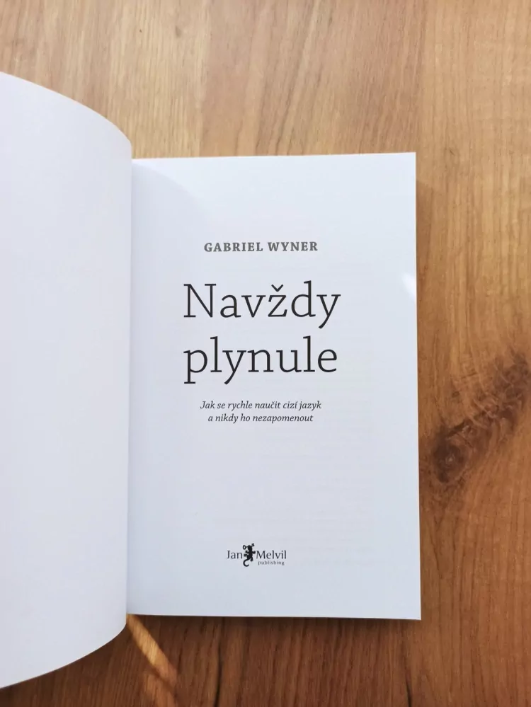 GABRIEL WYNER - Navždy plynule: Jak se rychle naučit cizí jazyk a nikdy ho nezapomenout