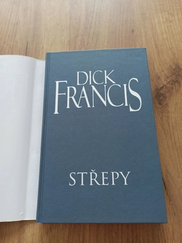 DICK FRANCIS - Střepy
