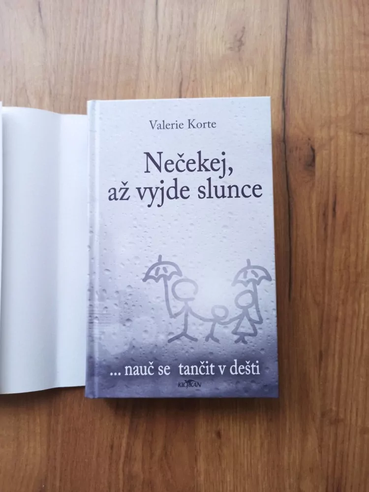 VALERIE KORTE - Nečekej, až vyjde slunce ... nauč se tančit v dešti