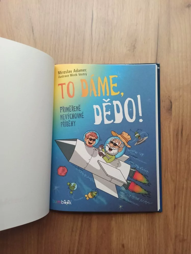 MIROSLAV ADAMEC - To dáme, dědo!