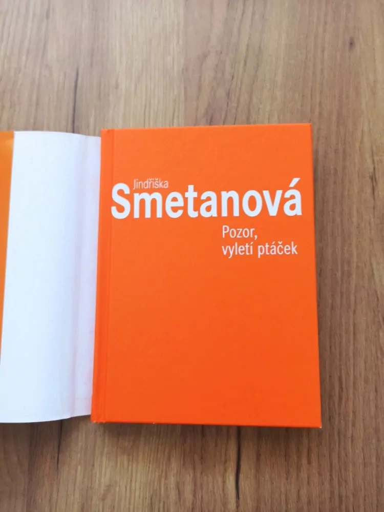 JINDŘIŠKA SMETANOVÁ - Pozor, vyletí ptáček