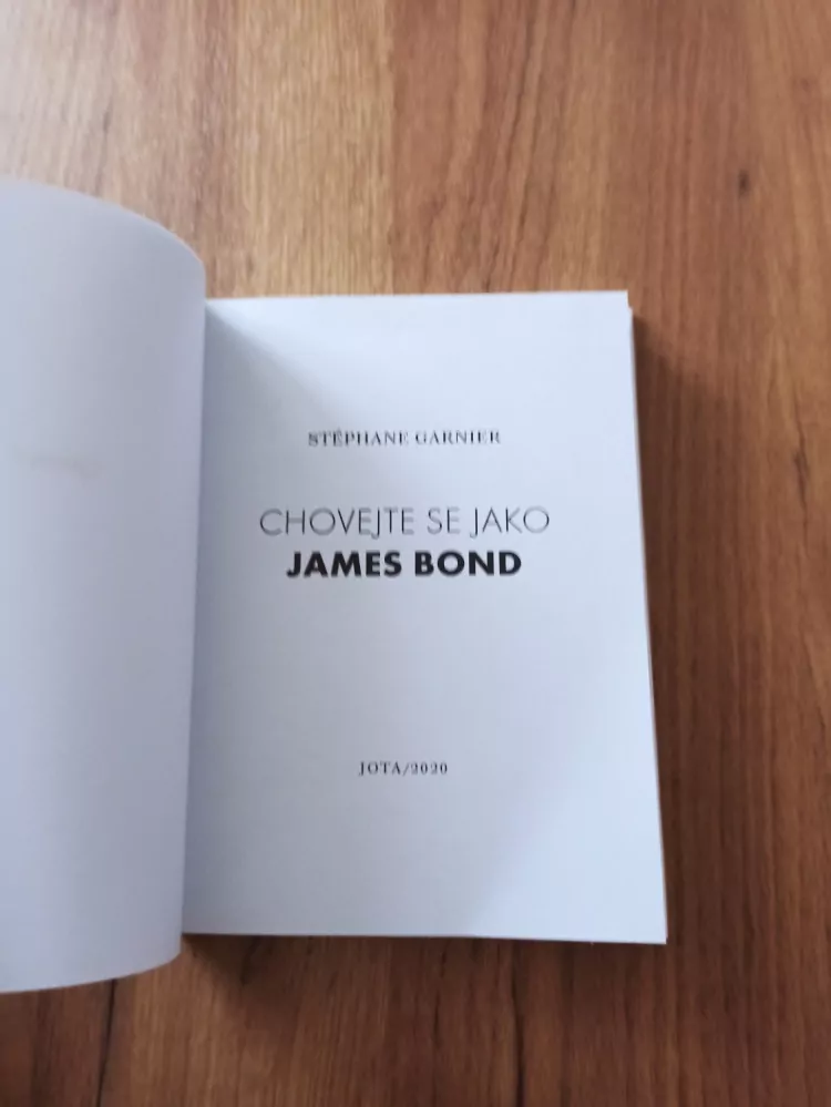 STÉPHANE GARNIER - Chovejte se jako James Bond