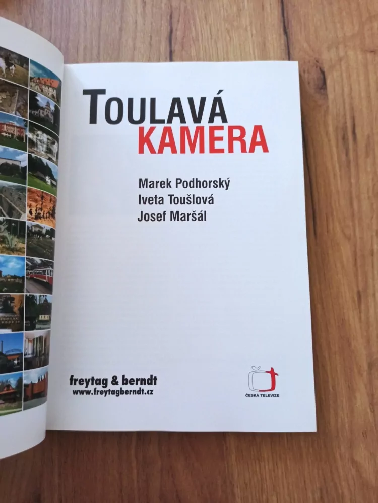 IVETA TOUŠLOVÁ, MAREK PODHORSKÝ, JOSEF MARŠÁL - Toulavá kamera 1.