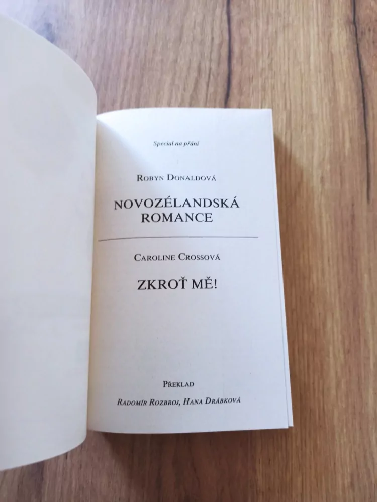 ROBYN DONALD, CAROLINE CROSS - Novozélandská romance, Zkroť mě!