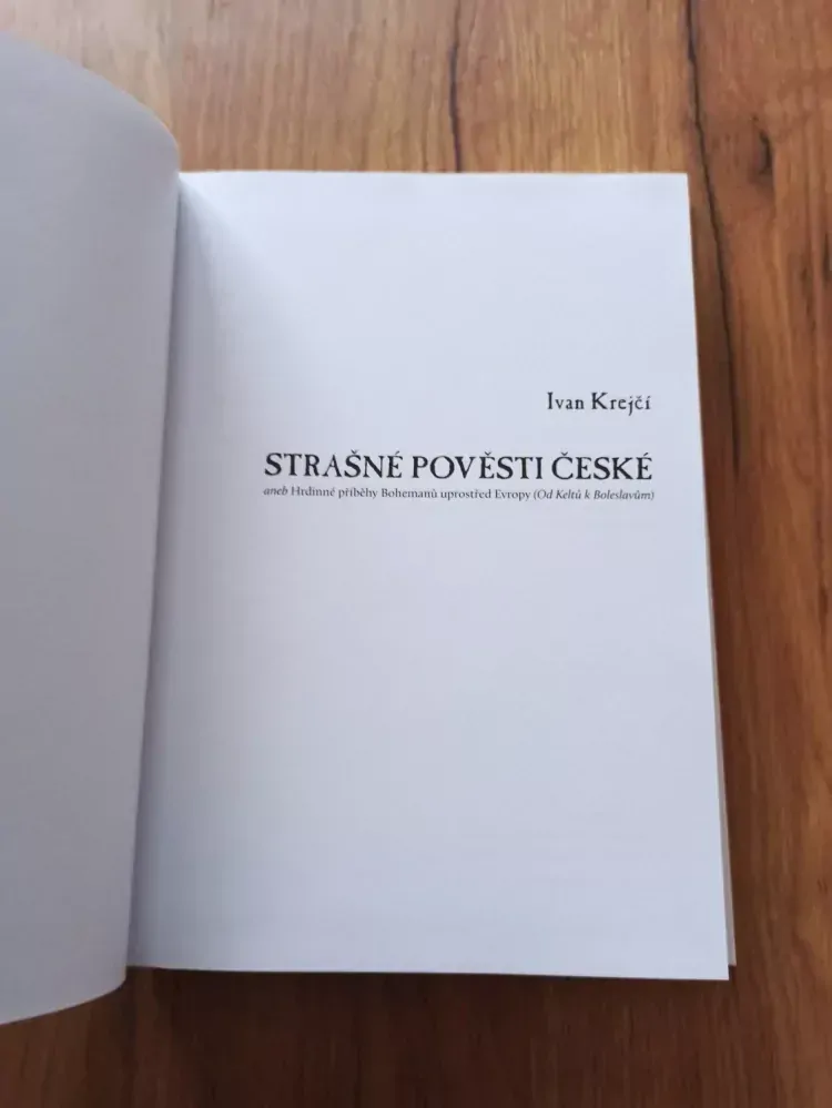 IVAN KREJČÍ - Strašné pověsti české - Hrdinné příběhy Bohemanů uprostřed Evropy (Od Keltů k Boleslavům)