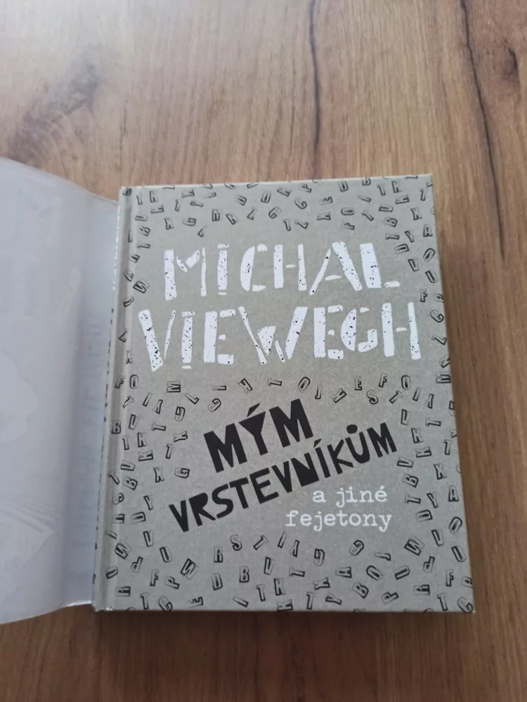 MICHAL VIEWEGH - Mým vrstevníkům a jiné fejetony