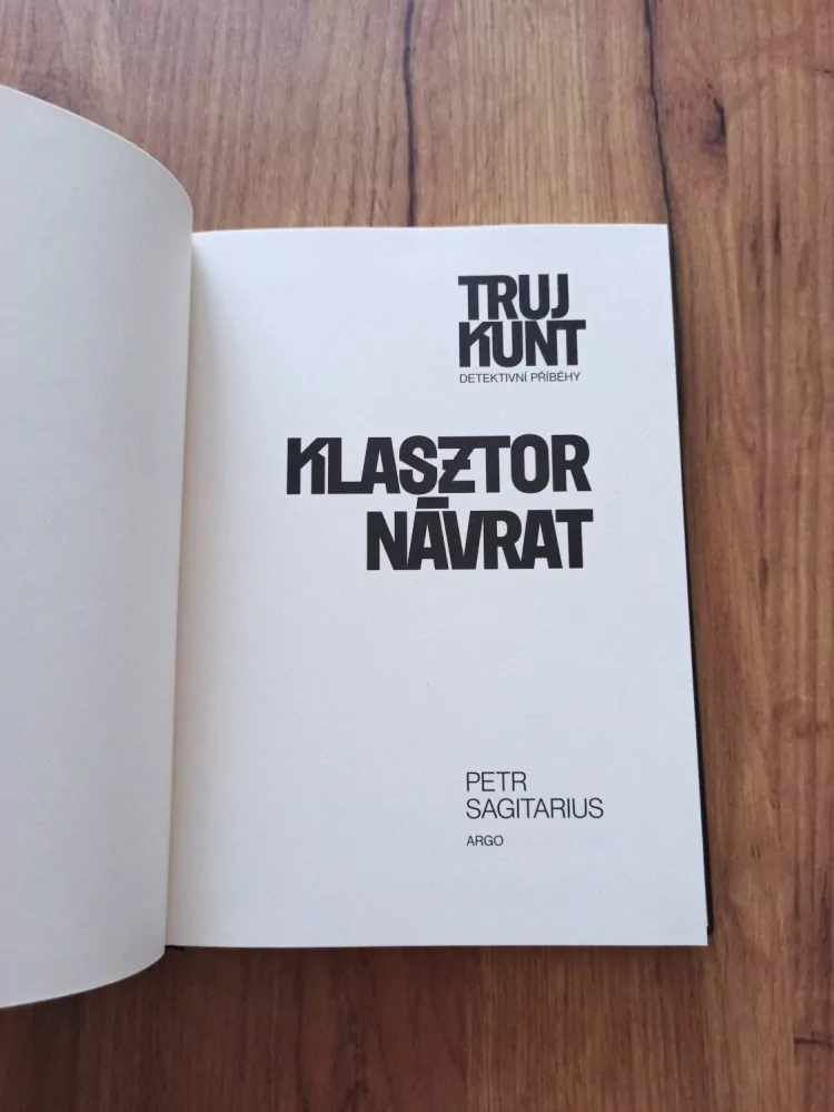 PETR SAGITARIUS - Trujkunt 2. - Klasztor, Návrat
