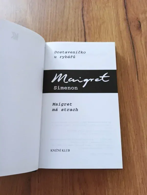 GEORGES SIMENON - Dostaveníčko u rybářů, Maigret má strach