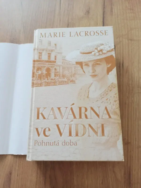 MARIE LACROSSE - Kavárna ve Vídni 1.díl - Pohnutá doba