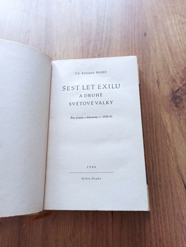 EDVARD BENEŠ - Šest let exilu a druhé světové války