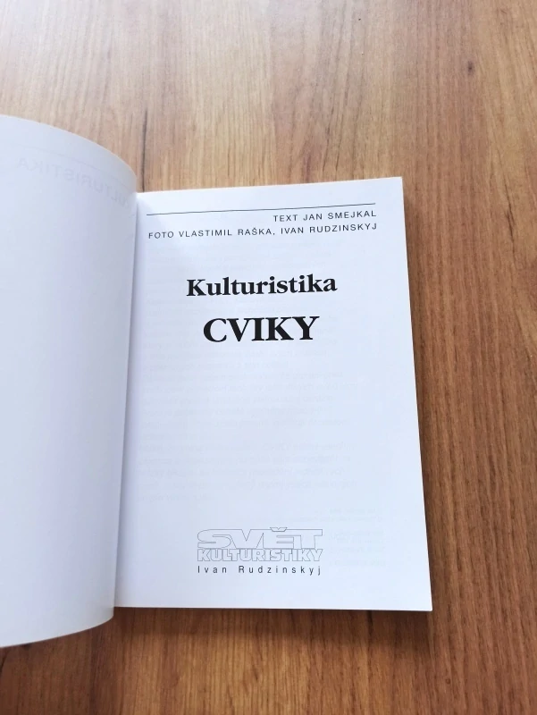 JAN SMEJKAL, VLASTIMIL RAŠKA, IVAN RUDZINSKYJ - Kulturistika - cviky