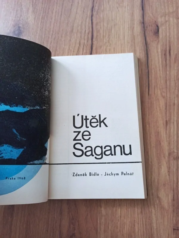 ZDENĚK BIDLO, JÁCHYM PELNÁŘ - Útěk ze Saganu