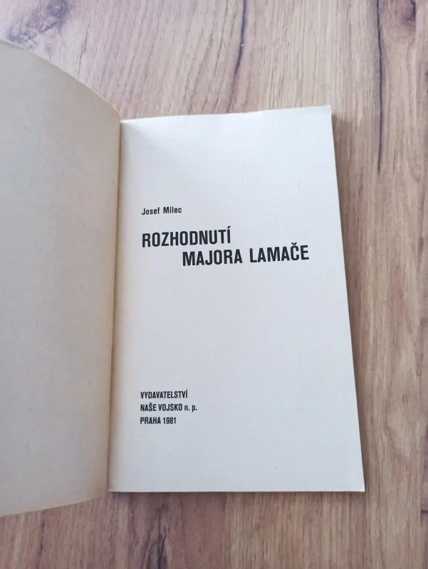 JOSEF MILEC - Rozhodnutí majora Lamače
