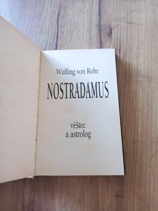 WULFING VON ROHR - Nostradamus: věštec a astrolog