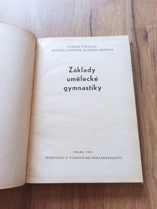 HELENA LIVOROVÁ, DANICA FÜRLOVÁ-VOTAVOVÁ, BLAŽENA PETROVÁ - Základy umělecké gymnastiky
