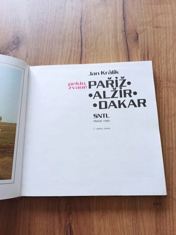 JAN KRÁLÍK -  Peklo zvané Paříž - Alžír - Dakar