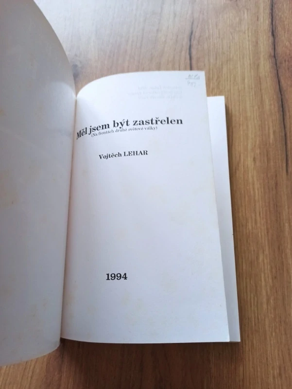 VOJTĚCH LEHÁR - Měl jsem být zastřelen 