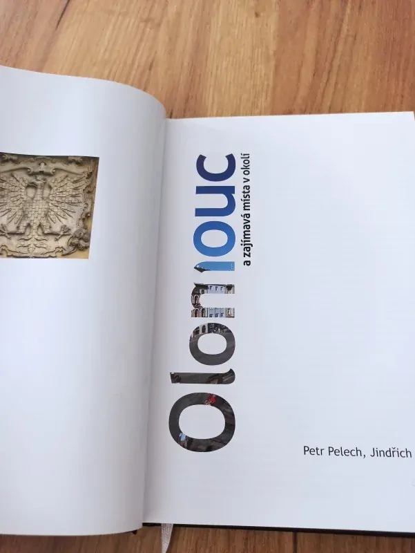 PETR PELECH, JINDŘICH SCHULZ - Olomouc a zajímavá místa v okolí
