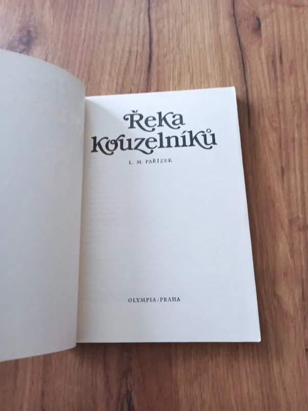 LADISLAV MIKEŠ PAŘÍZEK - Řeka kouzelníků