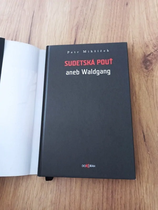 PETR MIKŠÍČEK - Sudetská pouť aneb Waldgang