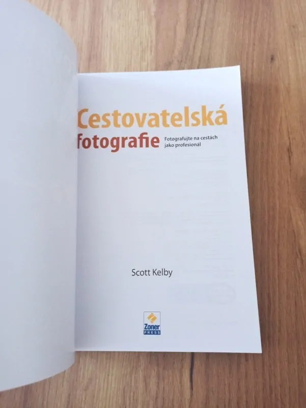 SCOTT KELBY - Cestovatelská fotografie