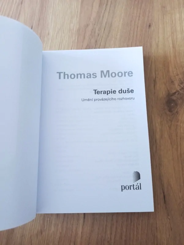 THOMAS MOORE - Terapie duše: Umění provázejícího rozhovoru