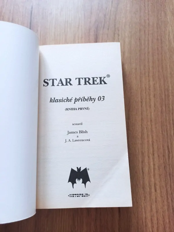 JAMES BLISH, JUDITH ANN LAWRENC - Star Trek – klasické příběhy 03/1