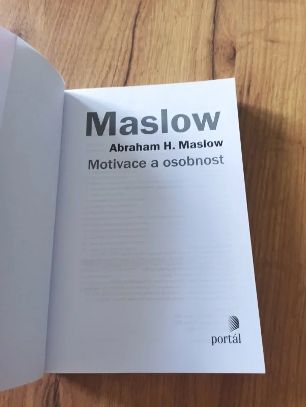 ABRAHAM HAROLD MASLOW - Motivace a osobnost
