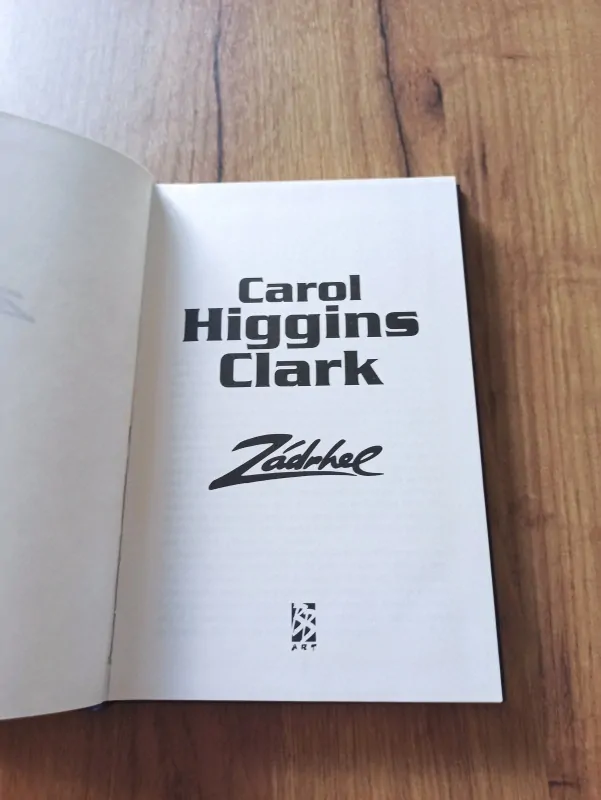 CAROL HIGGINS CLARK - Zádrhel
