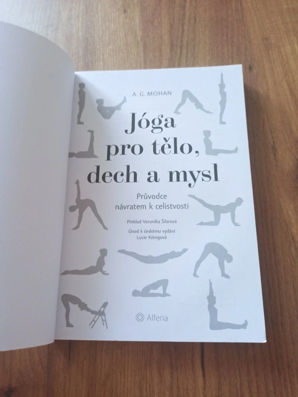 ANGARAI GANESHA MOHAN - Jóga pro tělo, dech a mysl: Průvodce návratem k celistvosti