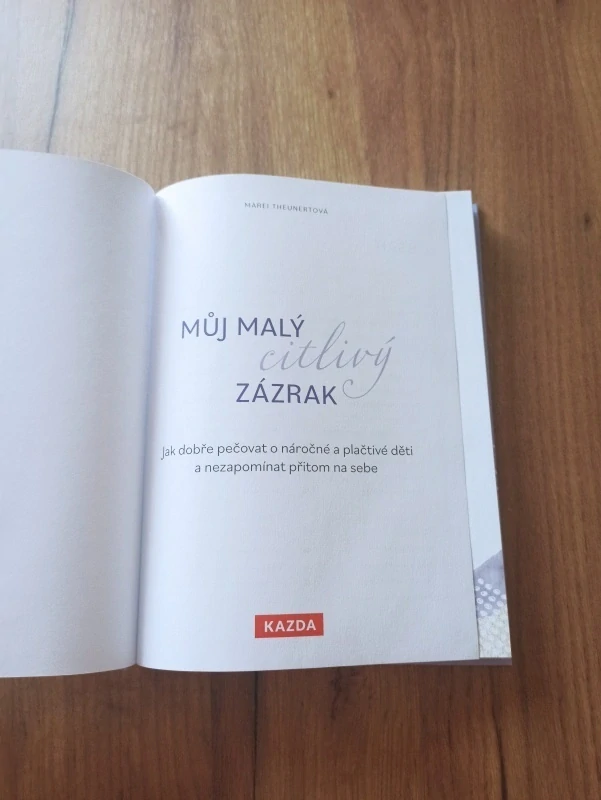 MAREI THEUNERT - Můj malý citlivý zázrak
