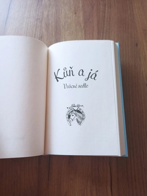 OLDŘIŠKA CIPROVÁ - Kůň a já: Vzácné sedlo – 1.díl