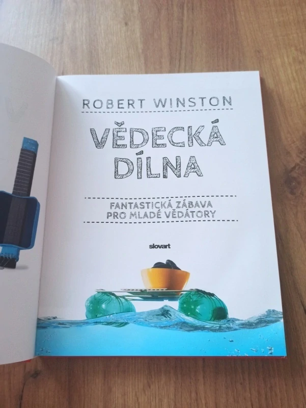 ROBERT WINSTON - Vědecká dílna - Fantastická zábava pro mladé vědátory