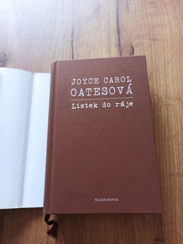 JOYCE CAROL OATES - Lístek do ráje