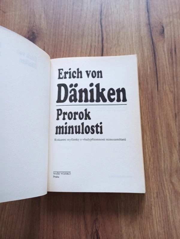 ERICH VON DÄNIKEN - Prorok minulosti