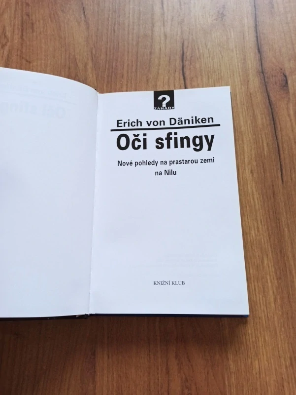 ERICH VON DÄNIKEN - Oči sfingy - Nové pohledy na prastarou zemi na Nilu