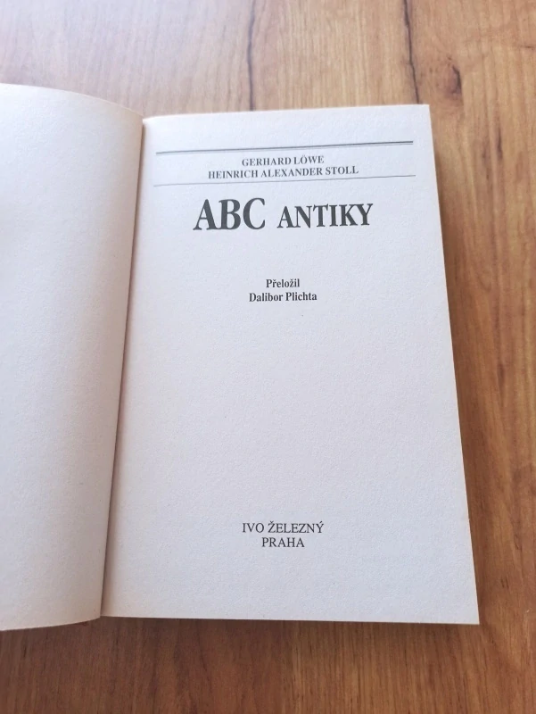 GERHARD LÖWE, HEINRICH ALEXANDER STOLL - ABC Antiky