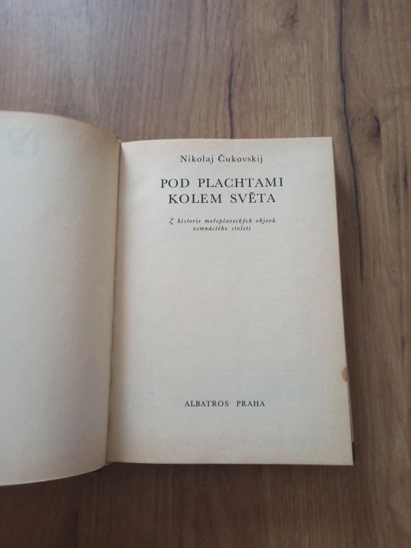 NIKOLAJ ČUKOVSKIJ - Pod plachtami kolem světa