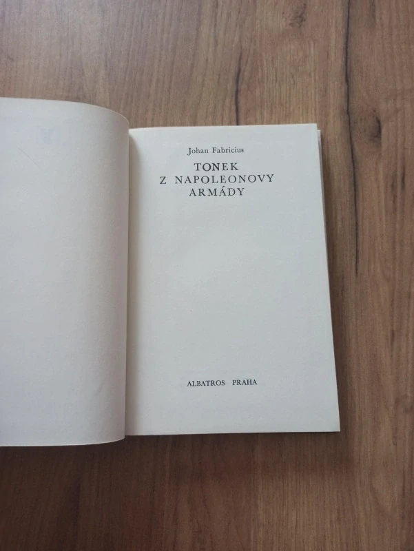 JOHAN FABRICIUS - Tonek z Napoleonovy armády
