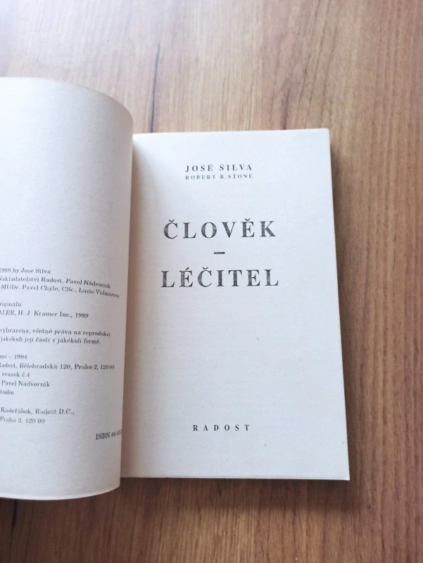 JOSÉ SILVA, ROBERT B. STONE - Člověk – léčitel