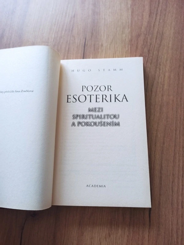 HUGO STAMM - Pozor esoterika - Mezi spiritualitou a pokoušením