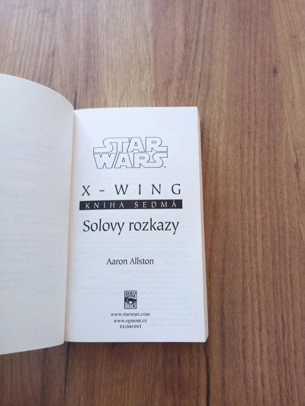 AARON ALLSTON - Star Wars: X-Wing 7. - Solovy rozkazy