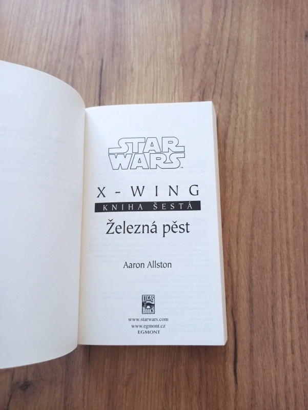 AARON ALLSTON - Star Wars: X-Wing 6. - Železná pěst