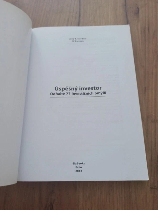 LARRY E. SWEDROE, RC BALABAN - Úspěšný investor: Odhalte 77 investičních omylů