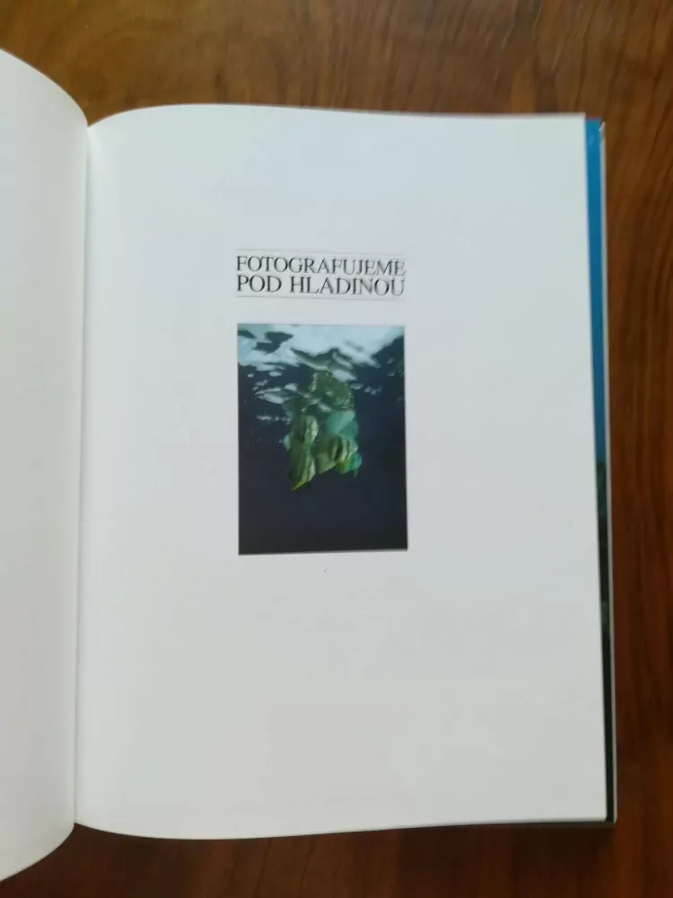ANNEMARIE KÖHLER, DANJA KÖHLEROVY - Fotografujeme pod hladinou