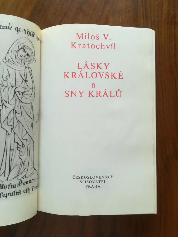 MILOŠ VÁCLAV KRATOCHVÍL - Lásky královské a Sny králů