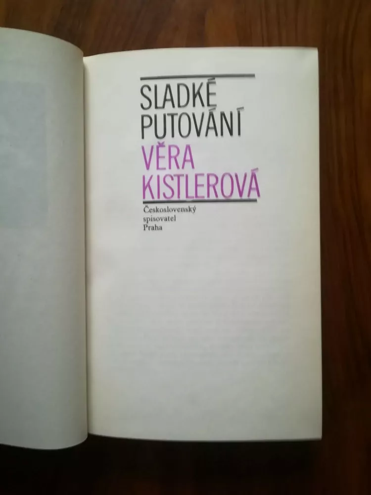 VĚRA KISTLEROVÁ - Sladké putování